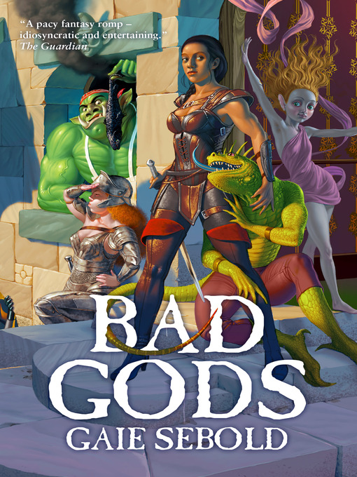 Title details for Bad Gods by Gaie Sebold - Available